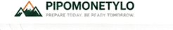 PIPOMONETYLO - Prepare Today. Be Ready Tomorrow.
